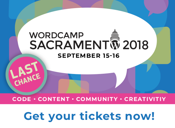 WordCamp Sacramento 2018 | get your tickets now