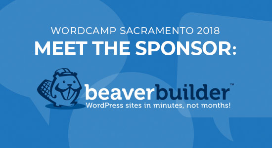 Beaver Builder  WordCamp Sacramento 2018 Sponsor